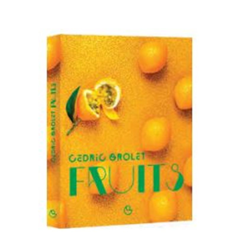 LIVRE FRUITS CEDRIC GROLET